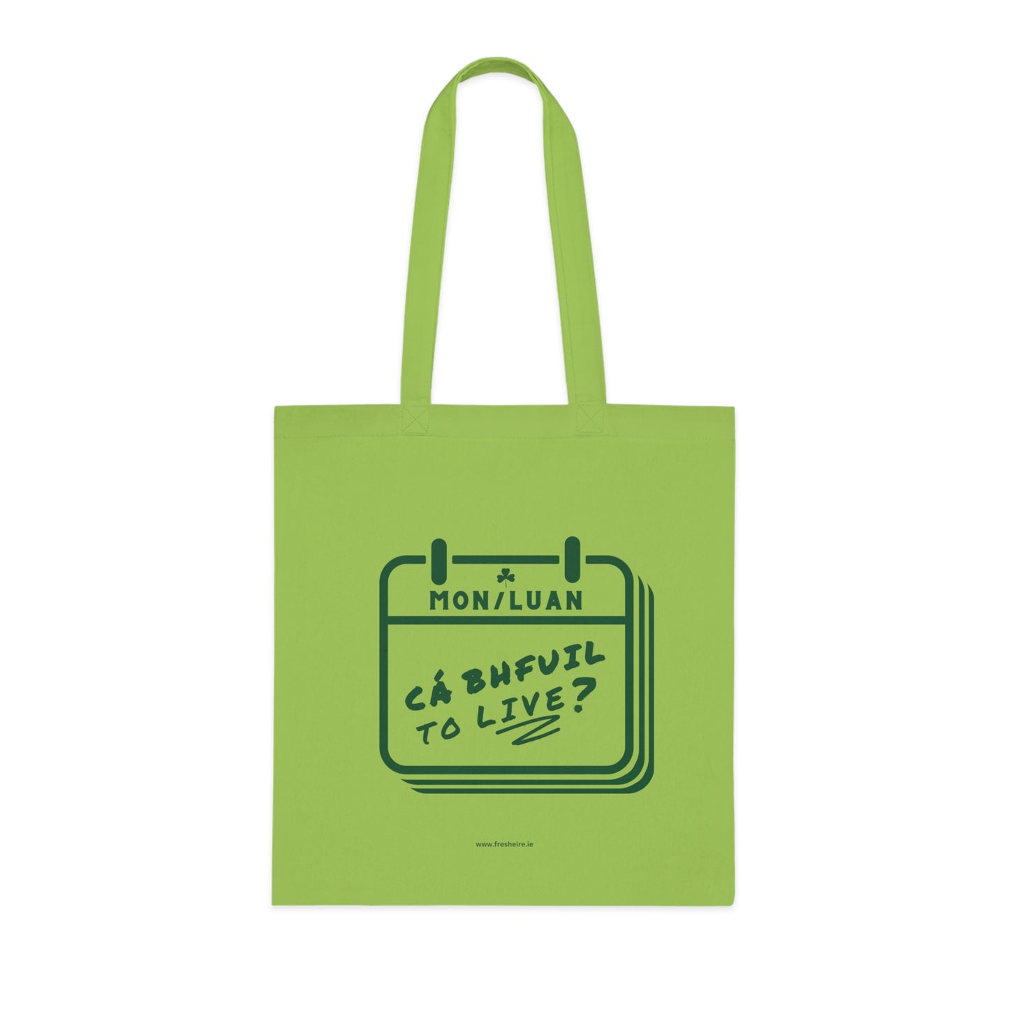 CÁ BHFUIL TO LIVE? 100% Cotton Tote Bag