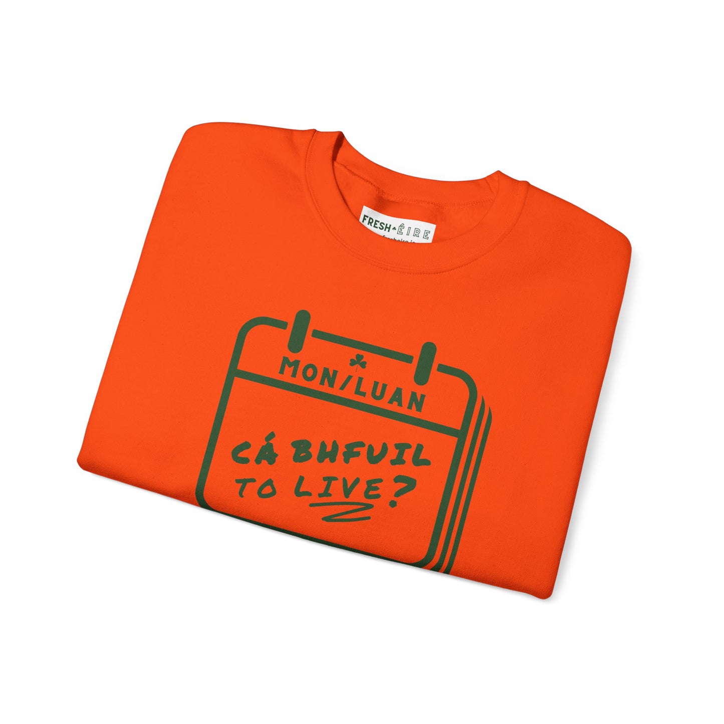 CÁ BHFUIL TO LIVE? Unisex Heavy Blend™ Crewneck Sweatshirt