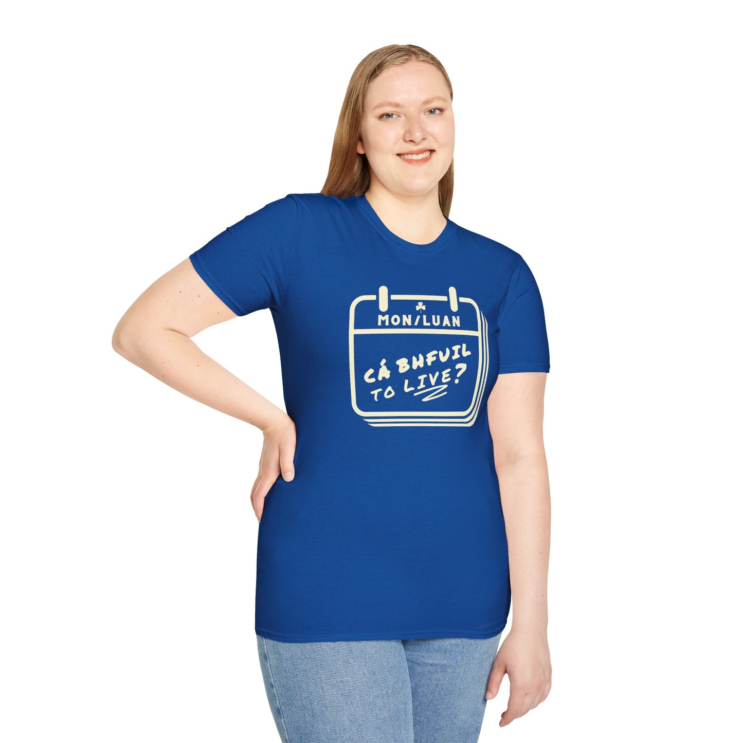 CÁ BHFUIL TO LIVE? Unisex Softstyle T-Shirt