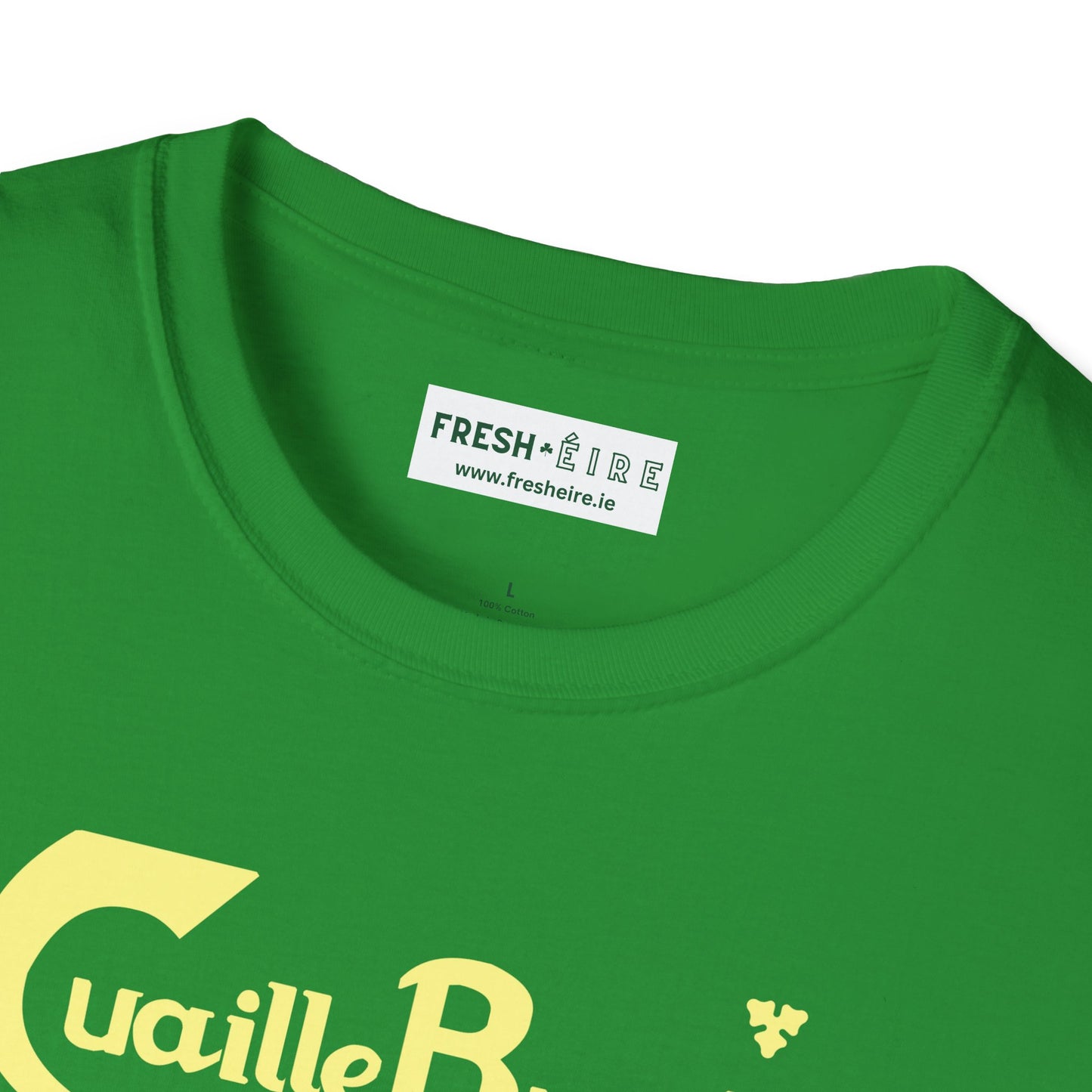 Cuaille Buaille  Probably the best craic in the world Unisex Softstyle 100% Cotton T-Shirt