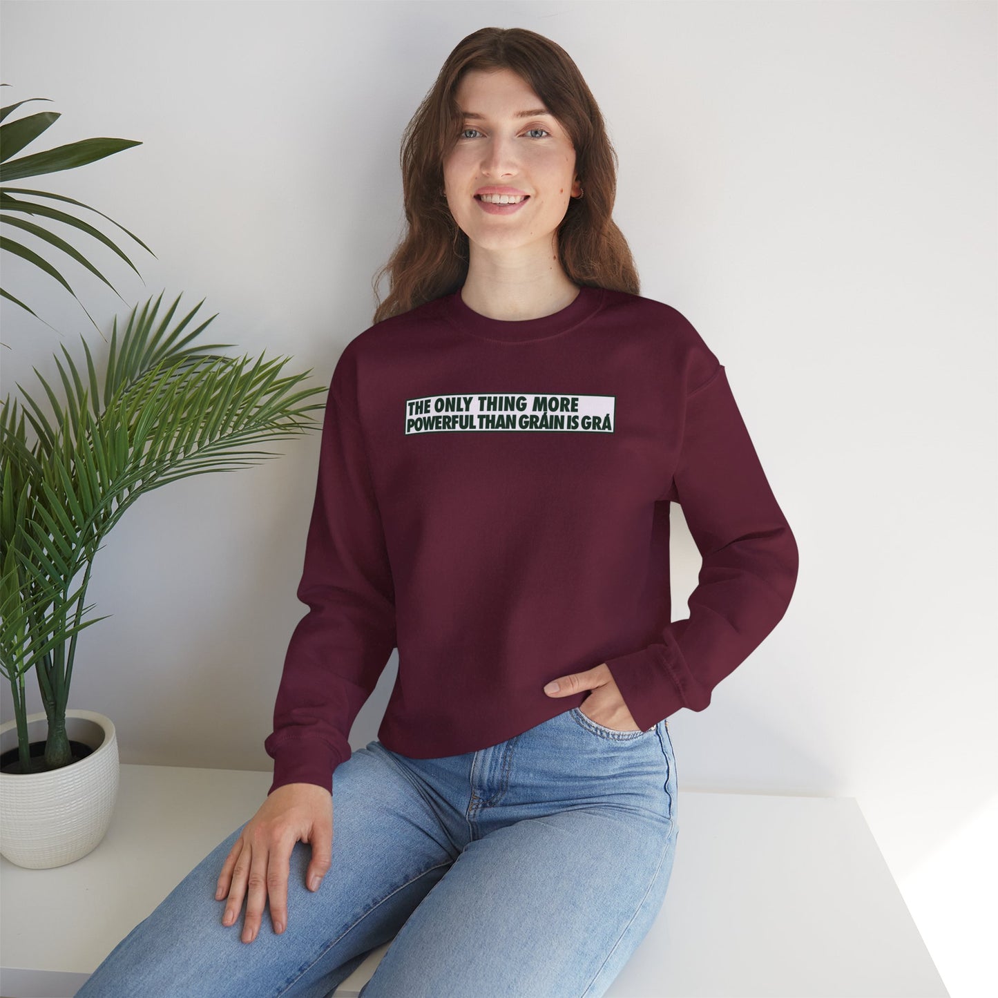 THE ONLY THING MORE POWERFUL THAN GRÁIN IS GRÁ Unisex Heavy Blend™ Crewneck Sweatshirt
