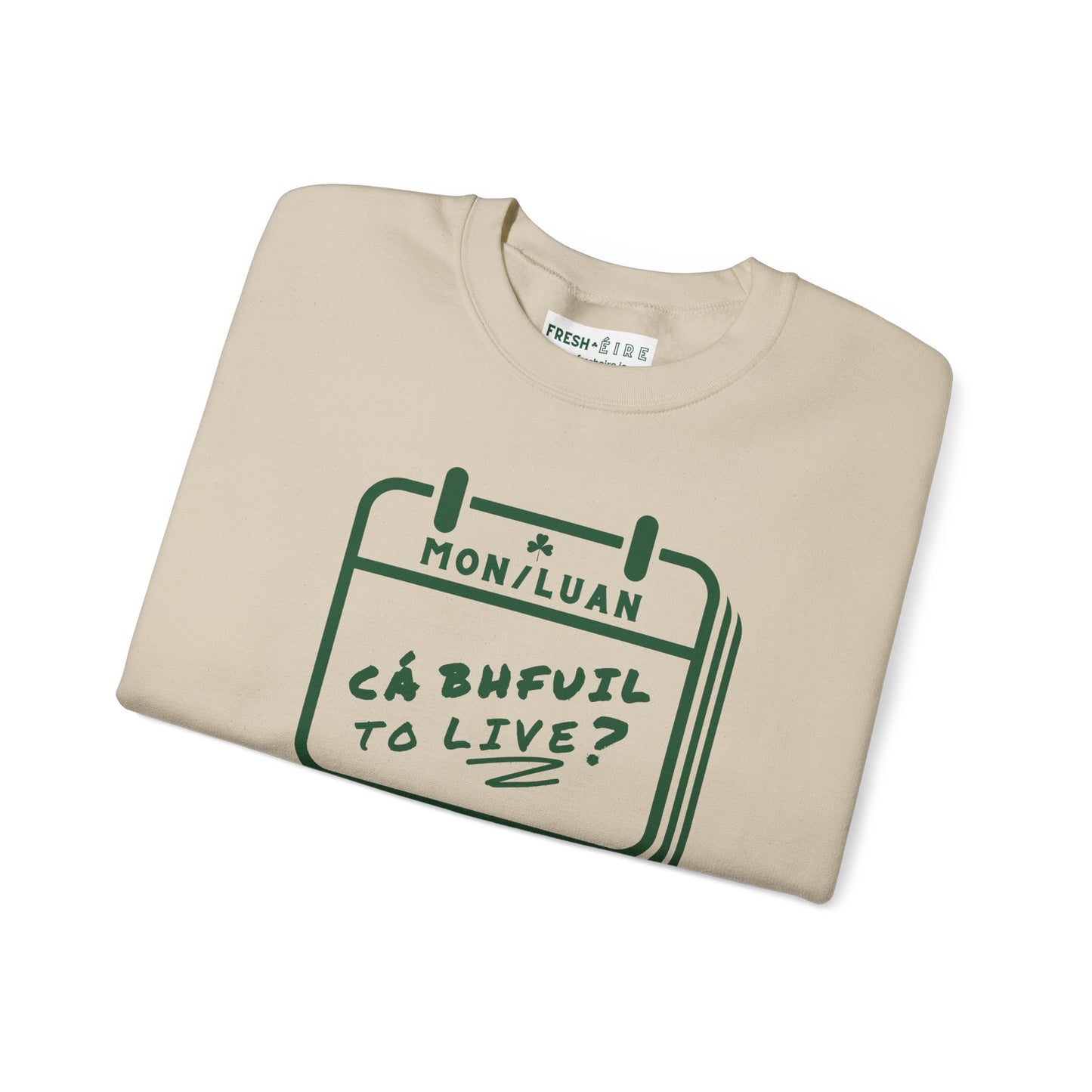 CÁ BHFUIL TO LIVE? Unisex Heavy Blend™ Crewneck Sweatshirt