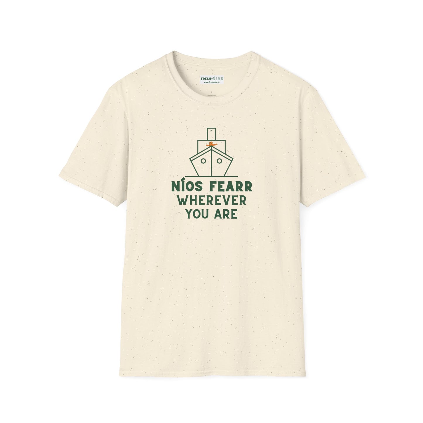 NÍOS FEARR WHEREVER YOU ARE Unisex Softstyle 100% Cotton T-Shirt