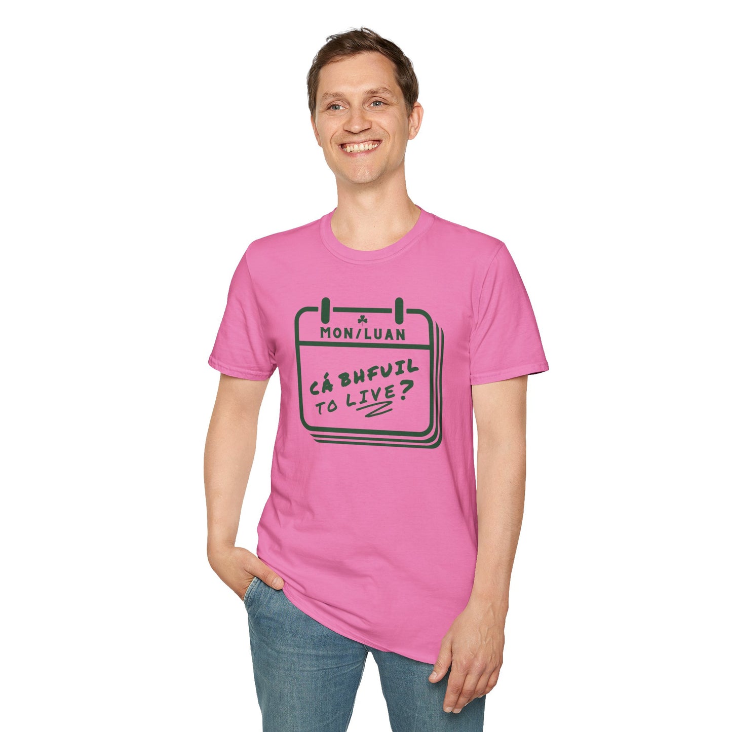 CÁ BHFUIL TO LIVE? Unisex Softstyle T-Shirt