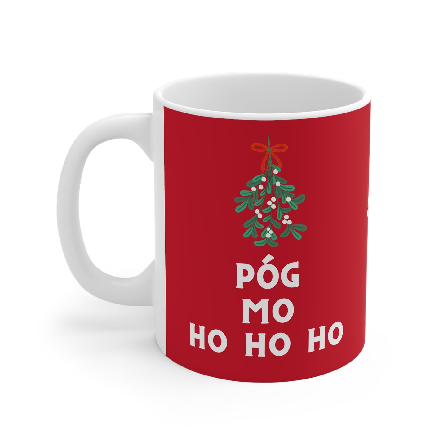 PÓG MO HO HO HO 33cl White Ceramic Mug
