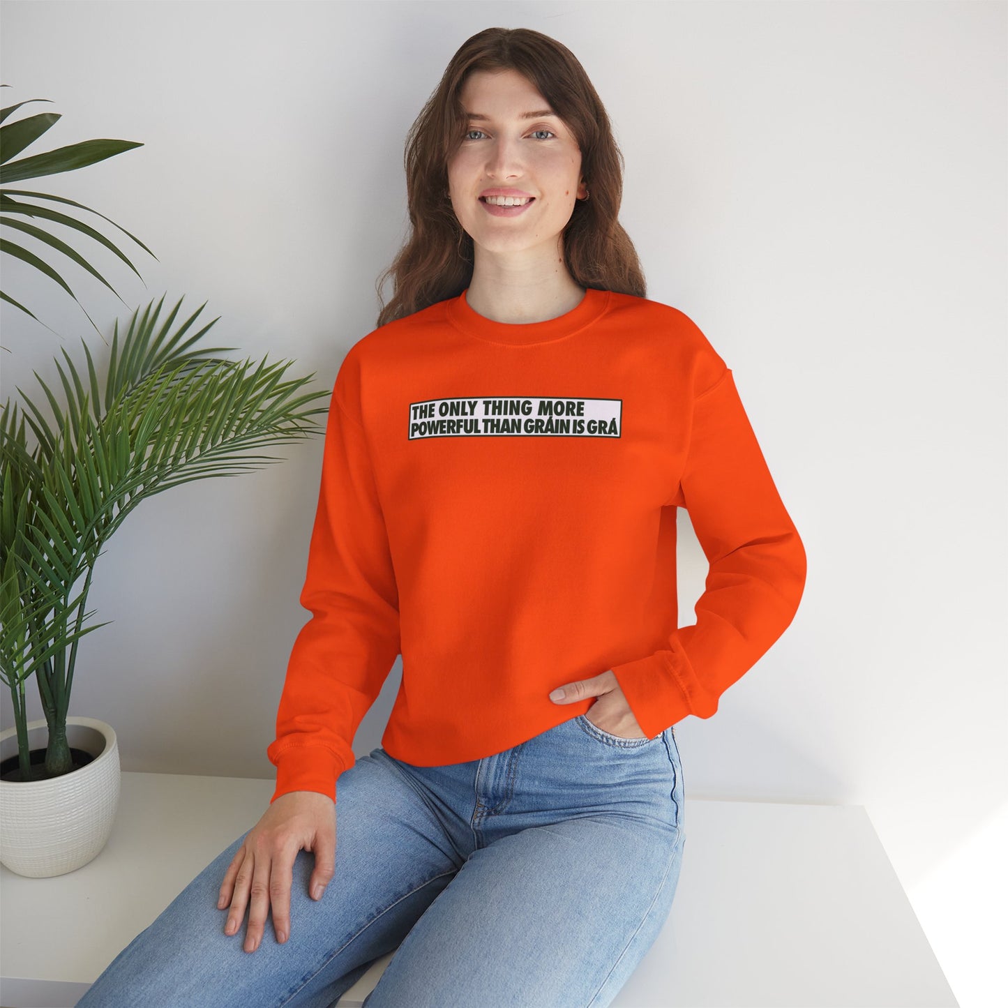 THE ONLY THING MORE POWERFUL THAN GRÁIN IS GRÁ Unisex Heavy Blend™ Crewneck Sweatshirt
