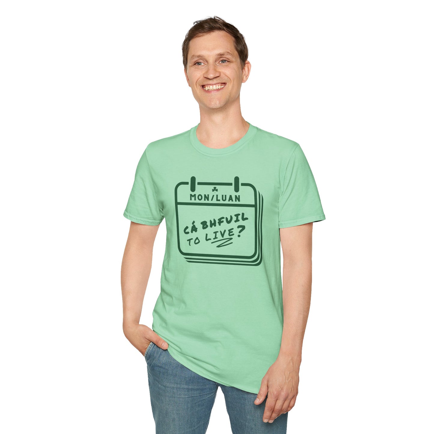CÁ BHFUIL TO LIVE? Unisex Softstyle T-Shirt