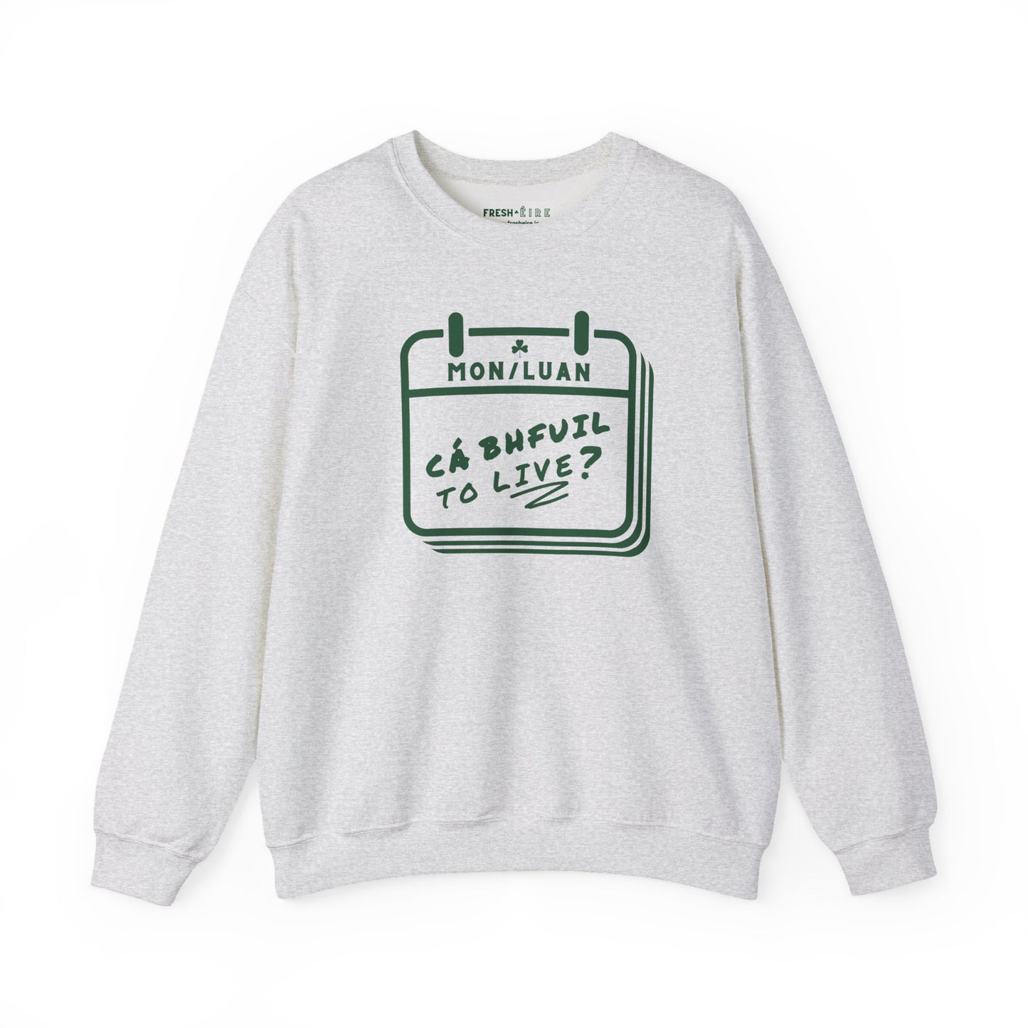 CÁ BHFUIL TO LIVE? Unisex Heavy Blend™ Crewneck Sweatshirt