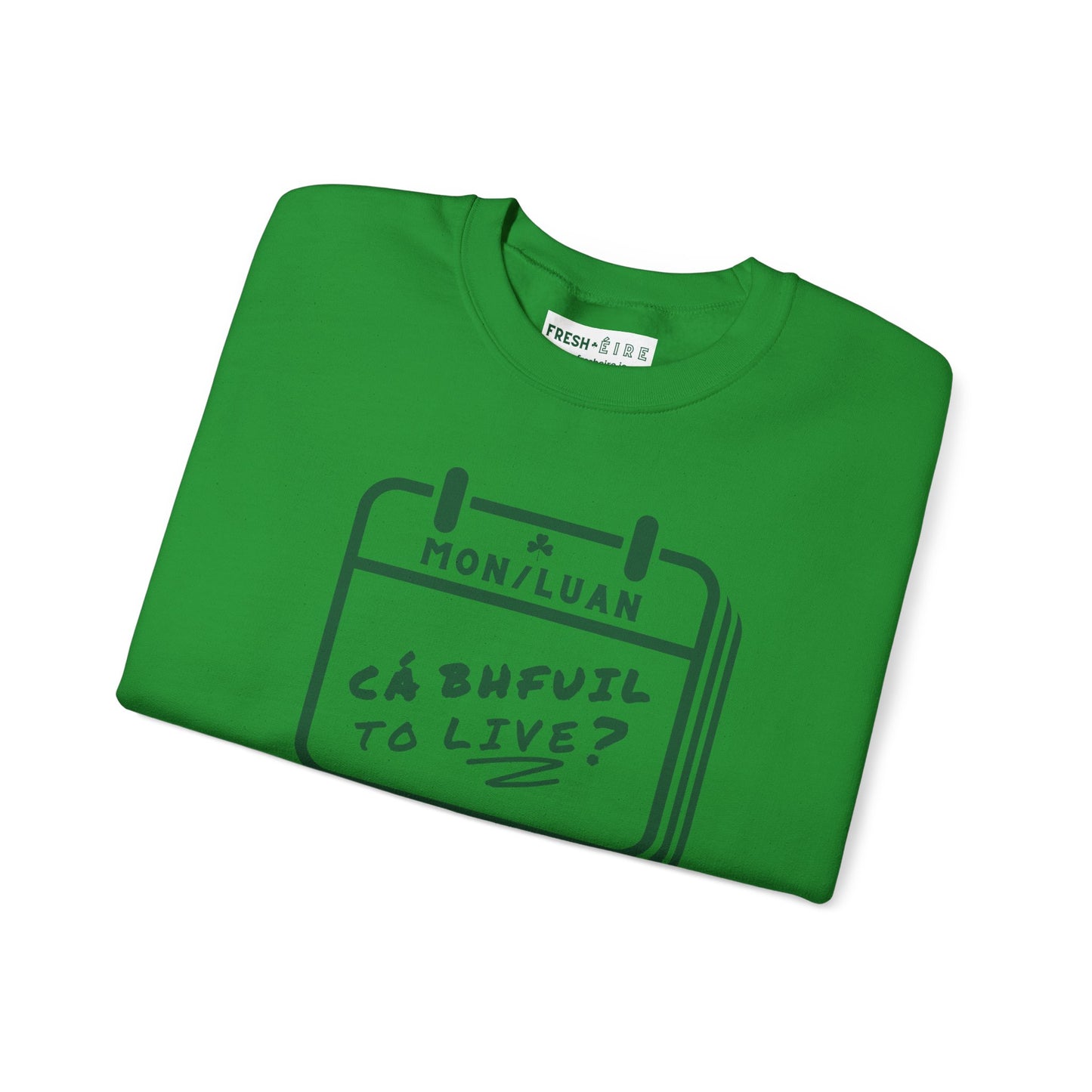 CÁ BHFUIL TO LIVE? Unisex Heavy Blend™ Crewneck Sweatshirt