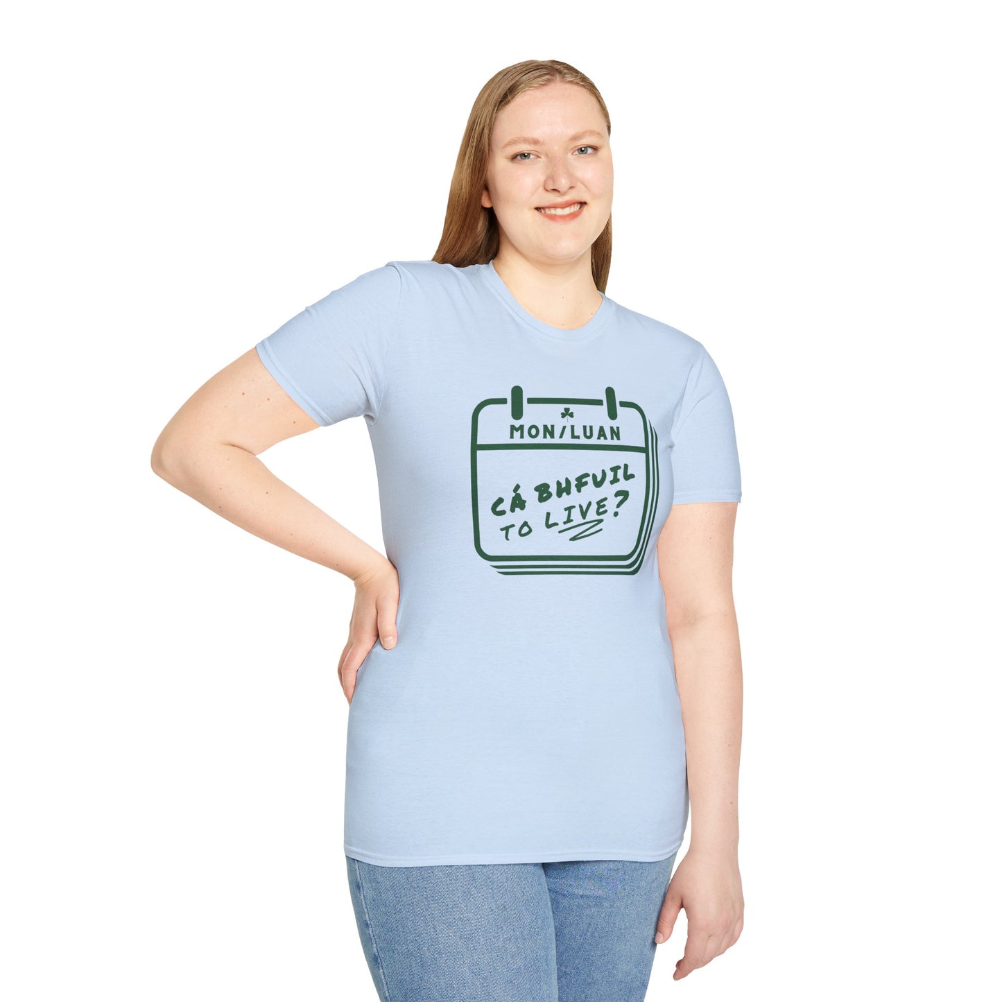 CÁ BHFUIL TO LIVE? Unisex Softstyle T-Shirt