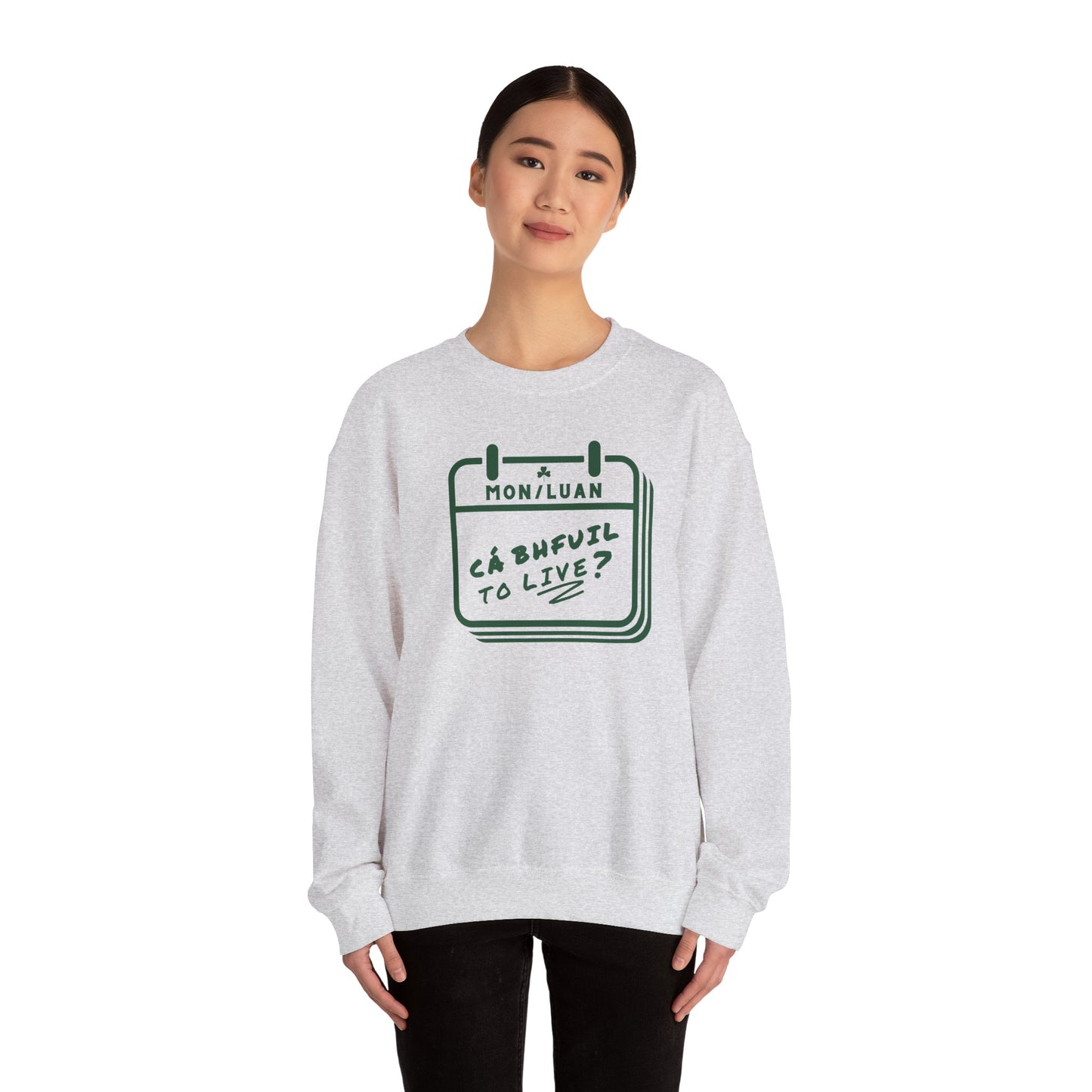 CÁ BHFUIL TO LIVE? Unisex Heavy Blend™ Crewneck Sweatshirt