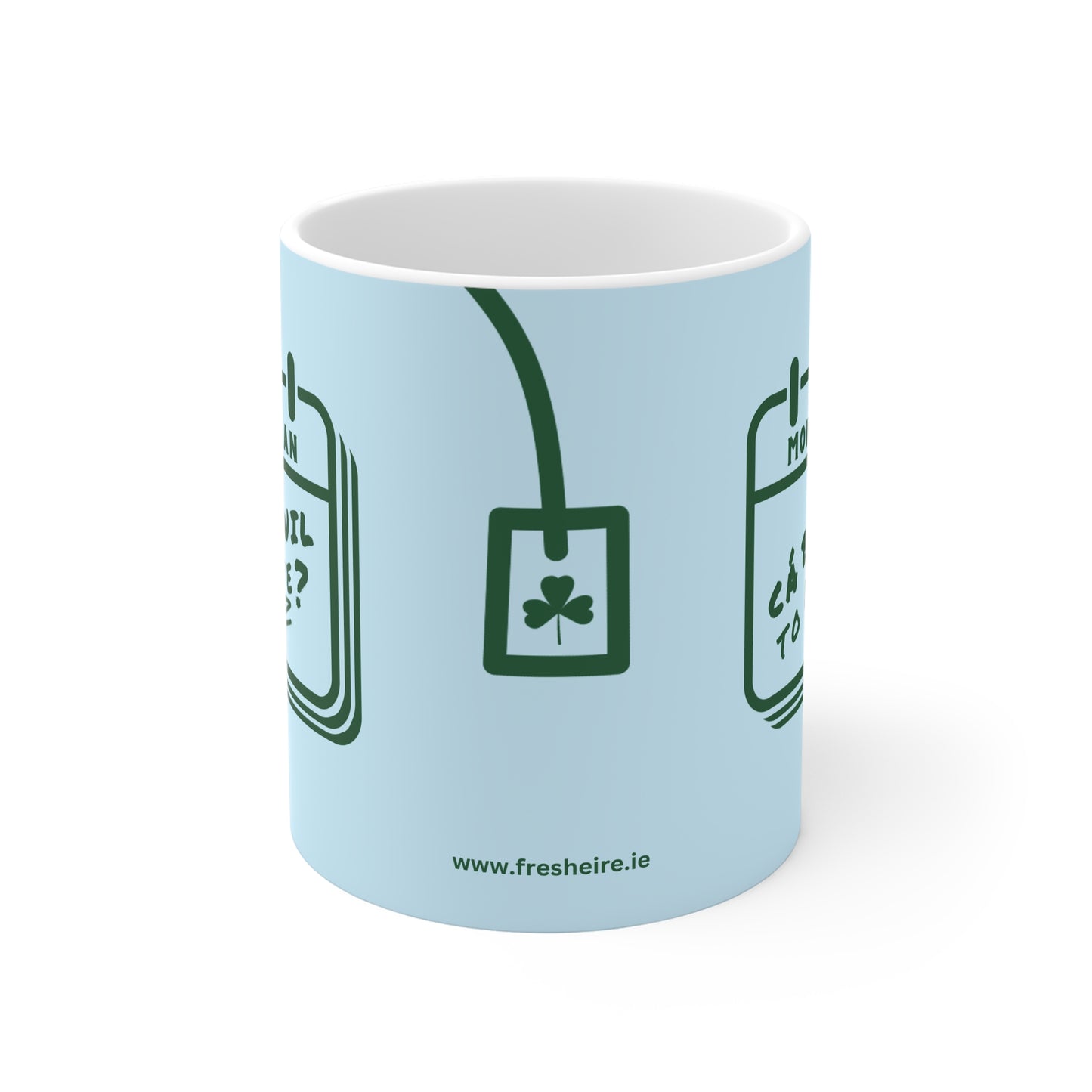 CÁ BHFUIL TO LIVE?  33cl White Ceramic Mug