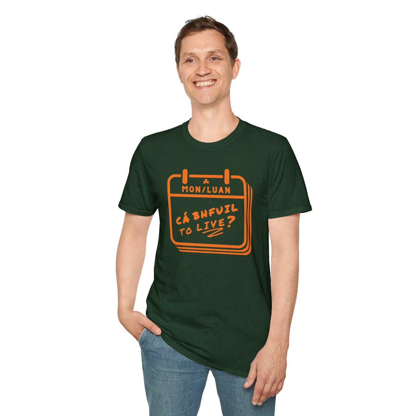CÁ BHFUIL TO LIVE? Unisex Softstyle T-Shirt