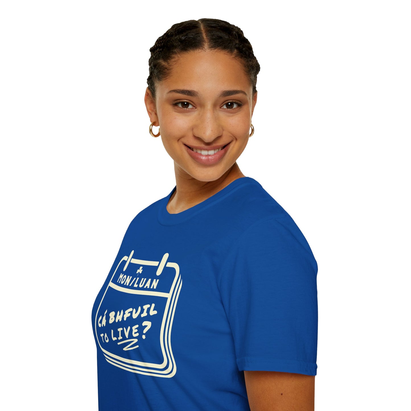 CÁ BHFUIL TO LIVE? Unisex Softstyle T-Shirt