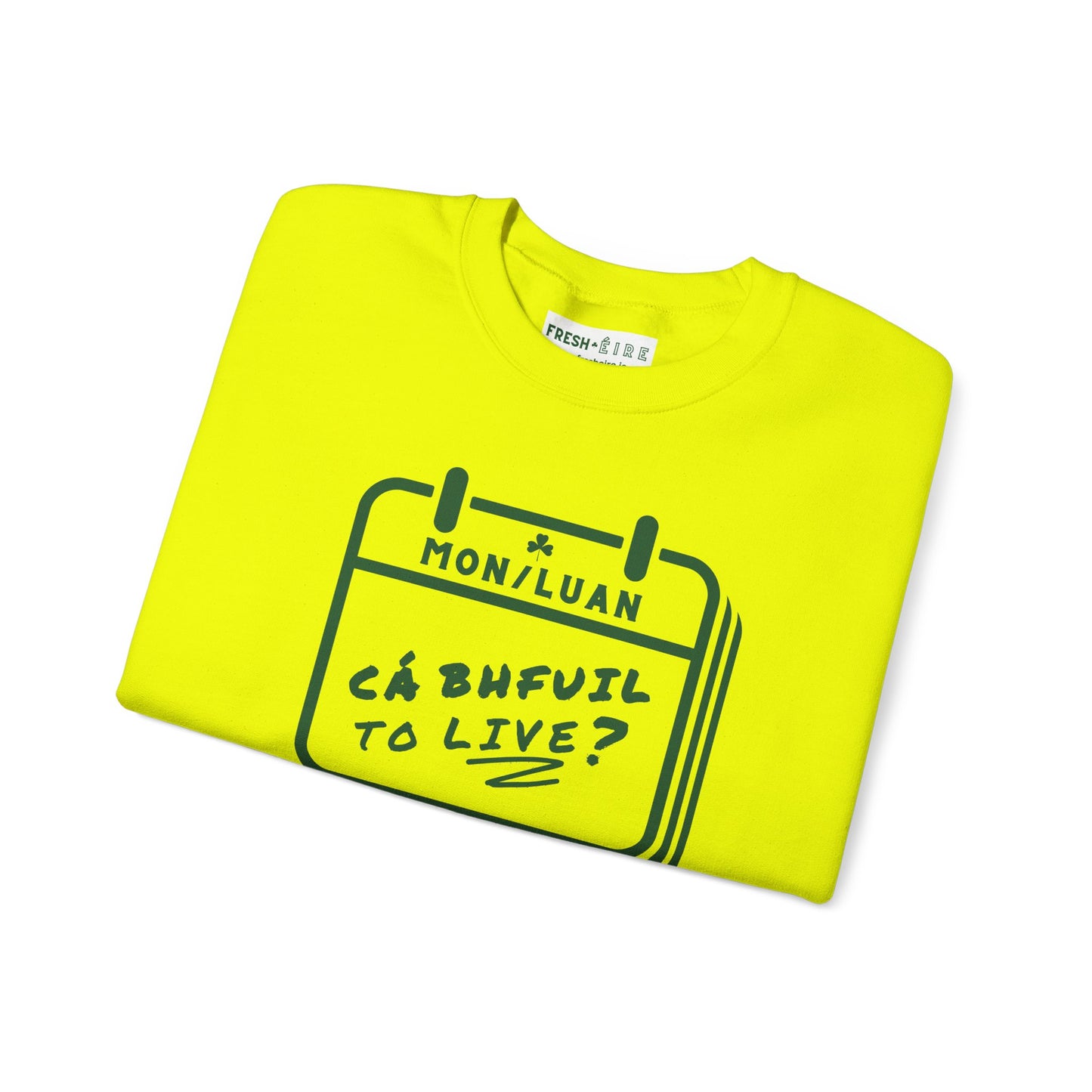CÁ BHFUIL TO LIVE? Unisex Heavy Blend™ Crewneck Sweatshirt