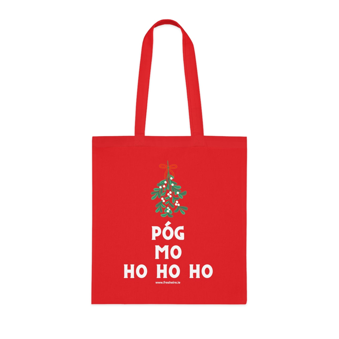 PÓG MO HO HO HO 100% Cotton Tote Bag