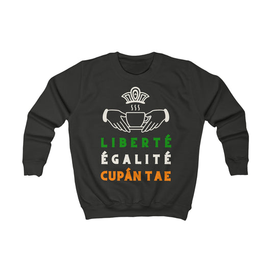 LIBERTÉ ÉGALITÉ CUPÁN TAE ie Kids Sweatshirt