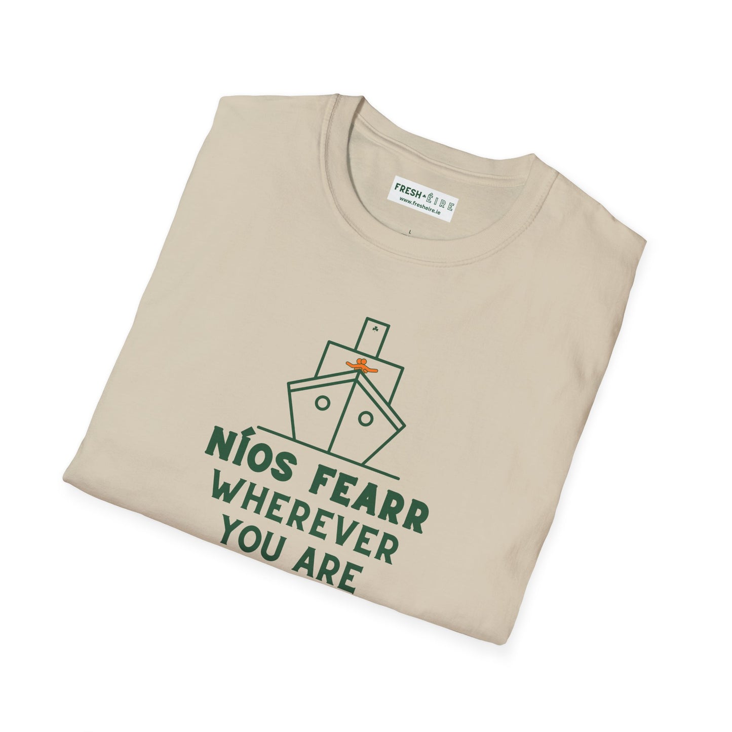NÍOS FEARR WHEREVER YOU ARE Unisex Softstyle 100% Cotton T-Shirt