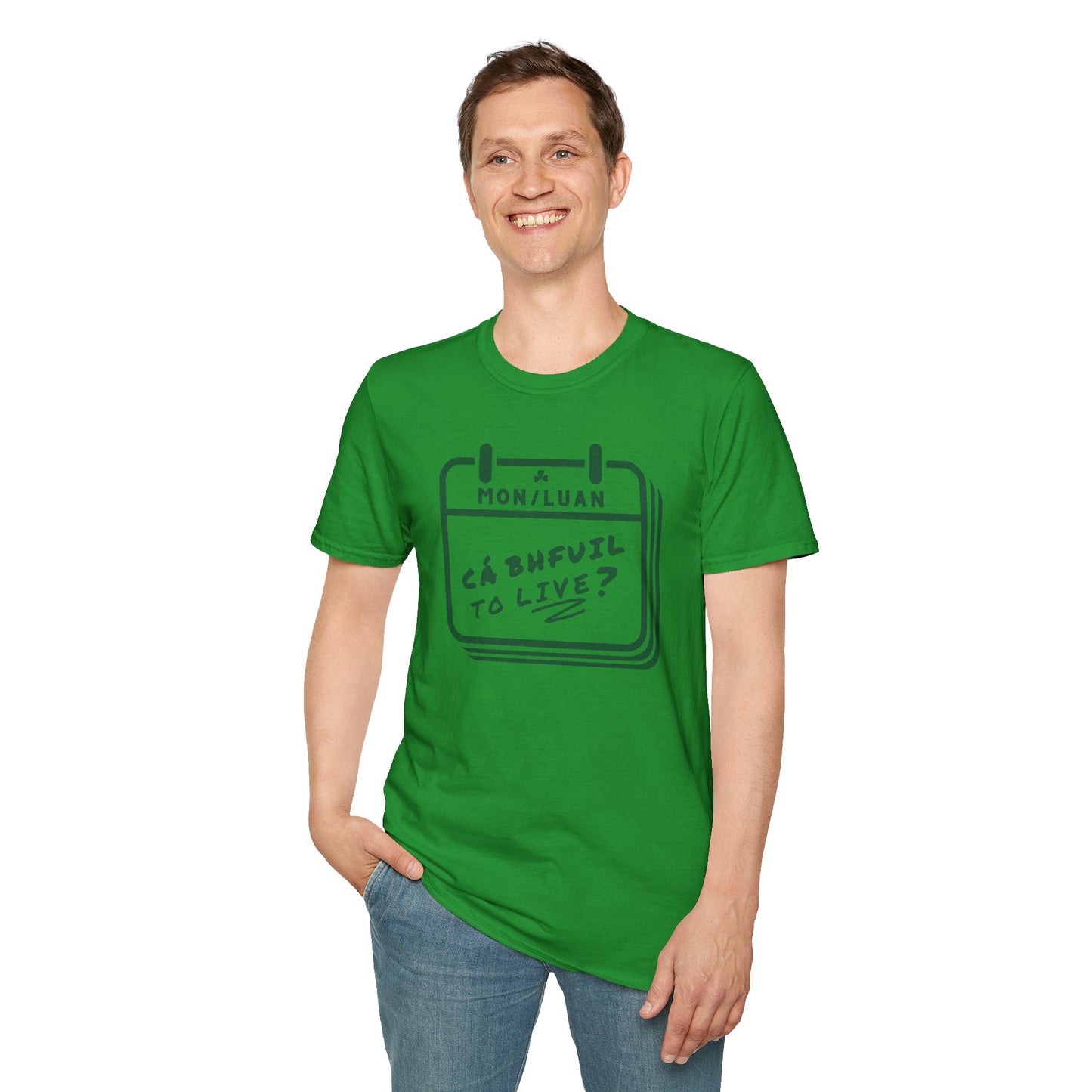 CÁ BHFUIL TO LIVE? Unisex Softstyle T-Shirt