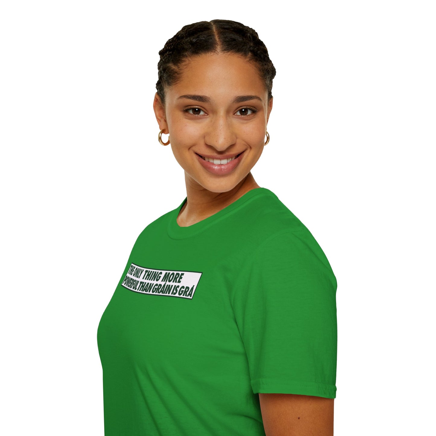 THE ONLY THING MORE POWERFUL THAN GRÁIN IS GRÁ  Unisex Softstyle 100% Cotton T-Shirt