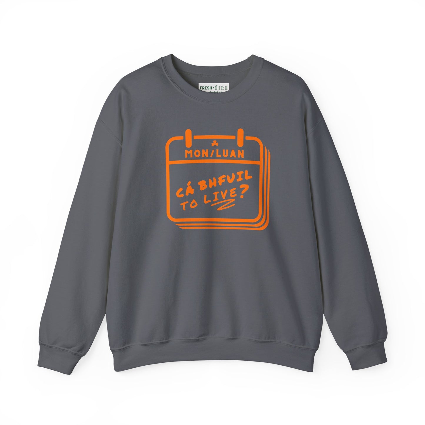 CÁ BHFUIL TO LIVE? Unisex Heavy Blend™ Crewneck Sweatshirt