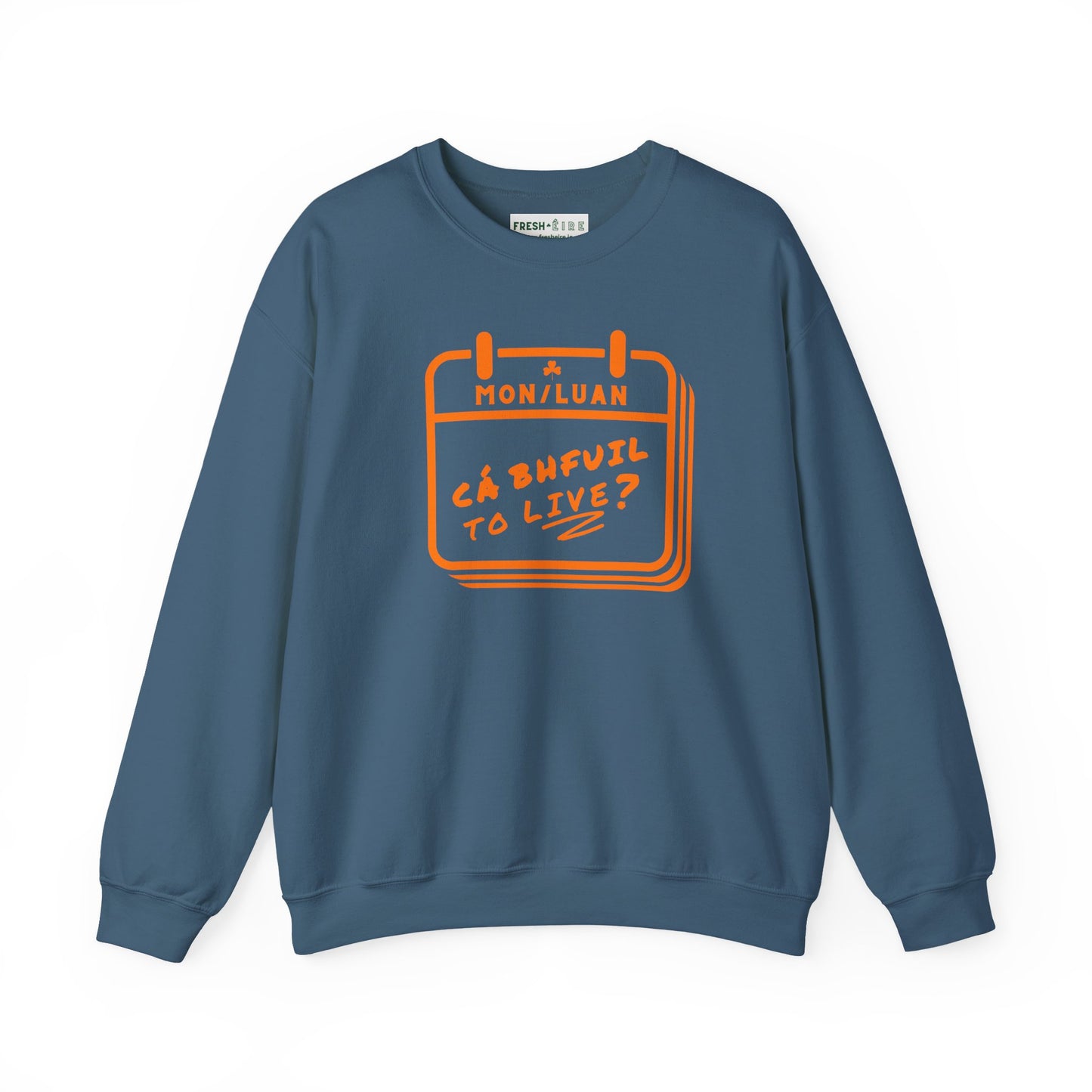 CÁ BHFUIL TO LIVE? Unisex Heavy Blend™ Crewneck Sweatshirt