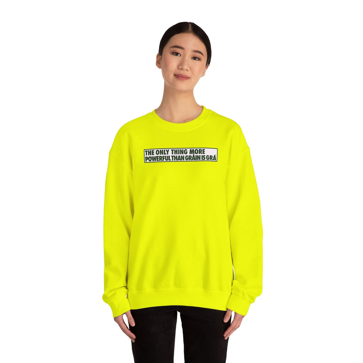THE ONLY THING MORE POWERFUL THAN GRÁIN IS GRÁ Unisex Heavy Blend™ Crewneck Sweatshirt